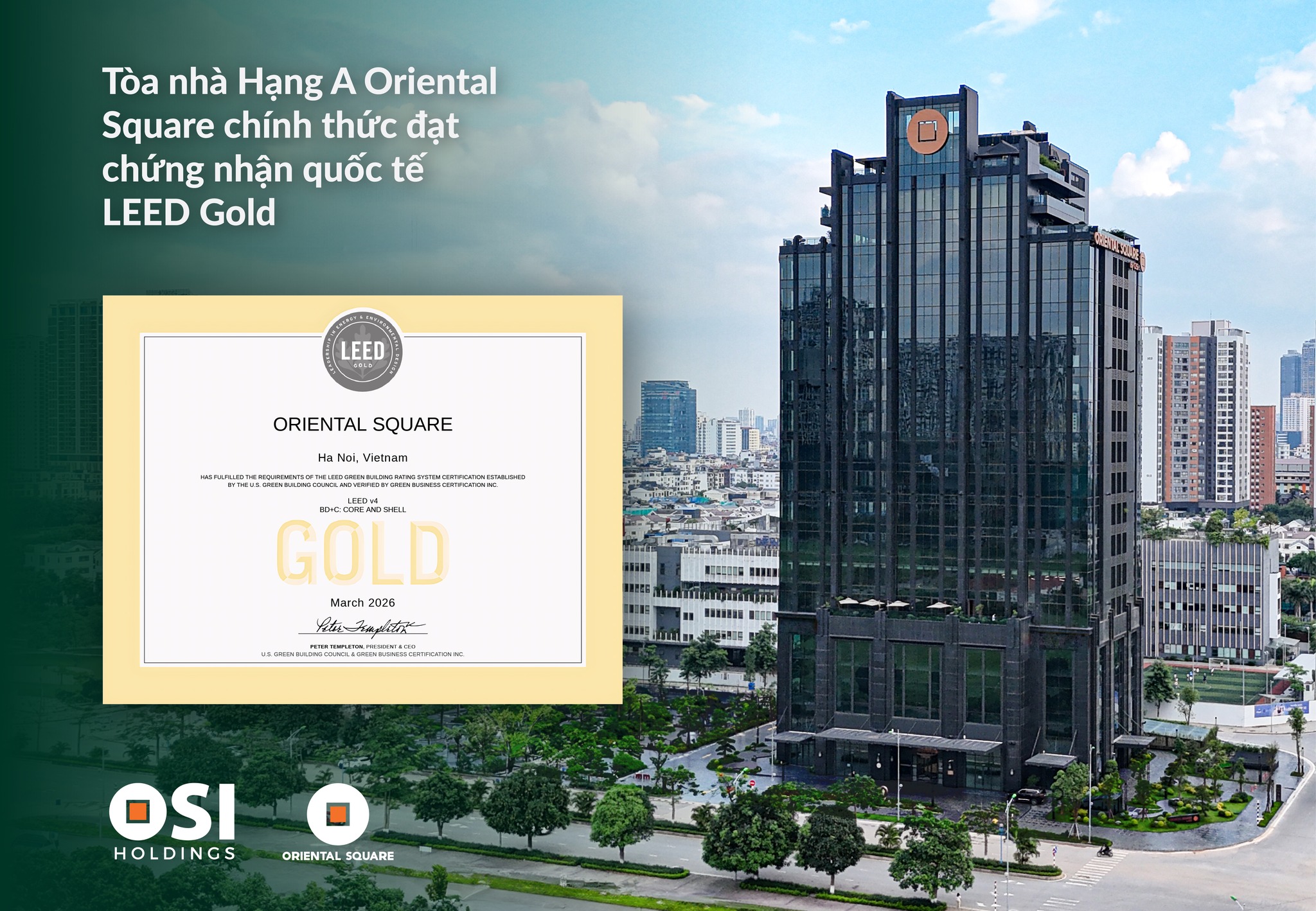 TÒA VĂN PHÒNG ORIENTAL SQUARE CHÍNH THỨC  ĐẠT CHỨNG CHỈ CÔNG TRÌNH XANH LEED GOLD